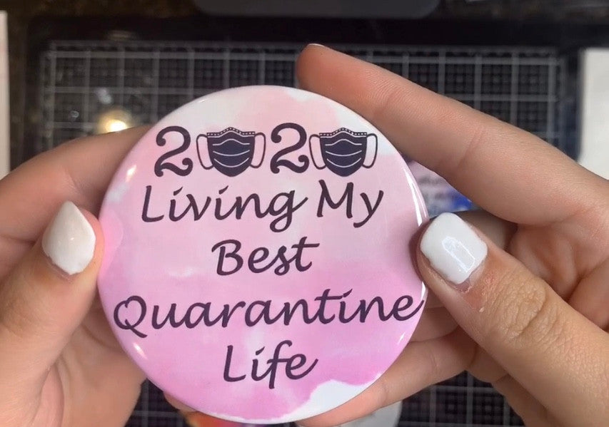 “Living My Best” Pin-Back Button